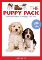 The Puppy Pack: Making the Most of Puppy's First Year 1933958278 Book Cover