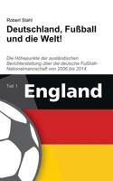 Deutschland, Fußball und die Welt!: Teil 1: England 3738602240 Book Cover