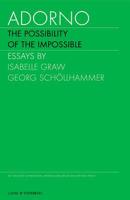 Adorno: The Possibility of the Impossible, Vol. 2 0972680632 Book Cover