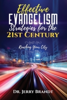 Effective Evangelism Strategies for the 21st Century: Reaching Your CIty 1656140306 Book Cover