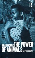The Power of Animals: An Ethnography 1859732259 Book Cover