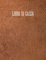 Libro di Cassa: libro di cassa chiaro per la contabilità o come libro di bilancio | il diario delle vostre finanze | formato A4 con 370 pagine ... insensibile | marrone (Italian Edition) 1656970929 Book Cover