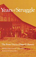Years of Struggle: The Farm Diary of Elmer G. Powers 0875805698 Book Cover