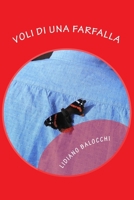 Voli Di Una Farfalla 1545230625 Book Cover