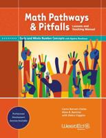 Math Pathways & Pitfalls Early and Whole Number Concepts With Algebra Readiness: Lessons and Teaching Manual Grade K and Grade 1 0914409581 Book Cover