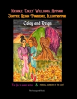 Coley and Reign: The Inaugural Book 1716313716 Book Cover