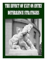 The Effect of Exit on Entry Deterrence Strategies 1502355205 Book Cover