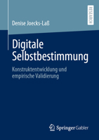 Digitale Selbstbestimmung: Konstruktentwicklung und empirische Validierung (German Edition) 3658431318 Book Cover