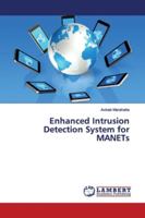 Enhanced Intrusion Detection System for MANETs 6139454026 Book Cover