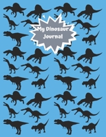 My Dinosaur Journal: Dinosaur Journal / Notebook (Blue) 1676682716 Book Cover