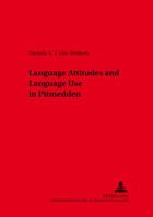 Language Attitudes and Language Use in Pitmedden (Aberdeenshire) 3631543182 Book Cover