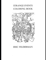 Strange Events Coloring Book B0CHD1LBDG Book Cover