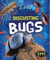 Disgusting Bugs 1626171289 Book Cover