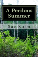 A Perilous Summer: A Country Home Story 172203436X Book Cover