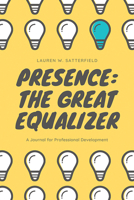 Presence: The Great Equalizer 1645437027 Book Cover