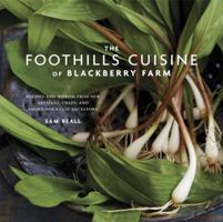 The Foothills Cuisine of Blackberry Farm: Recipes and Wisdom from Our Artisans, Chefs, and Smoky Mountain Ancestors 0307886778 Book Cover
