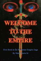 Welcome to the Empire: First Book in the Remosian Empire Saga 1475979703 Book Cover