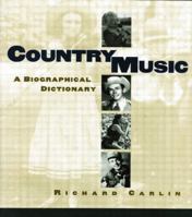 Country Music: A Biographical Dictionary 0415866855 Book Cover