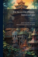 La Islas Filipinas. Mindanao 1023937786 Book Cover