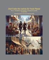 Don't Take The Natives for Fools, Please B0FWN5XHX2 Book Cover