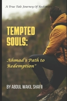 Tempted Souls: Ahmad's Path to Redemption B0CC4KH4FR Book Cover