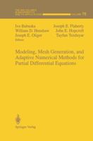 Modeling, Mesh Generation, and Adaptive Numerical Methods for Partial Differential Equations 1461287073 Book Cover