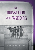 Die Musketiere vom Wedding (German Edition) 381929984X Book Cover