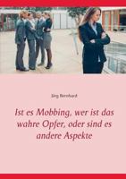 Ist es Mobbing, wer ist das wahre Opfer, oder sind es andere Aspekte 375287807X Book Cover