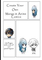 Create Your Own Manga & Anime Comics: 100 Pages with a Mix of 3-9 Panel Layout. 7 X 10 Book 1091488975 Book Cover