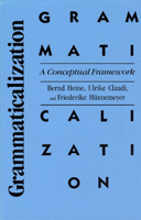 Grammaticalization: A Conceptual Framework 0226325164 Book Cover