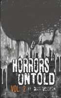 Horrors Untold: Vol 2 B085DTFTN5 Book Cover