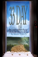33 Day Life Transformation: Getting to Know the Real Yeshua Jesus Christ B0D1JTYNRP Book Cover