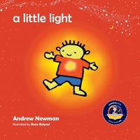 A Little Light: Connecting Children with Their Inner Light So They Can Shine B0B4LLGQY1 Book Cover