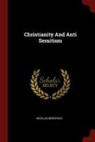 Christianity and Anti Semitism - Primary Source Edition B0007DOHC2 Book Cover