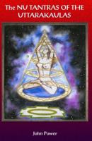 The Nu Tantras of the Uttarakaulas 0954228669 Book Cover