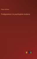 Prolégomènes à la psychogénie moderne 3385004799 Book Cover