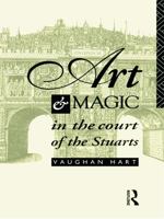 Art and Magic in the Court of the Stuarts 0415756162 Book Cover