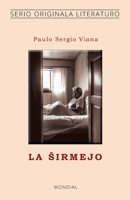 La sirmejo (Originala literaturo en Esperanto) (Esperanto Edition) 1595694846 Book Cover