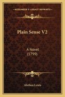 Plain Sense V2: A Novel 1165783207 Book Cover