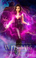 The Forgotten World of the Witches: The Forgotten Series 1955524017 Book Cover