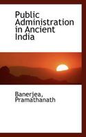 Public Administration in Ancient India 101896715X Book Cover