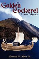The Golden Cockerel: A New Odyssey 1608442306 Book Cover