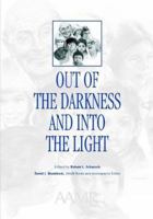 Out of the Darkness and into the Light: Nebraska's Experience with Mental Retardation 0940898756 Book Cover