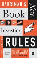 Harriman's New Book of Investing Rules: The Do's and Don'ts of the World's Best Investors 0857196847 Book Cover