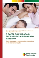 O Papel Do Pai Para O Sucesso Do Aleitamento Materno (Portuguese Edition) 6209542395 Book Cover
