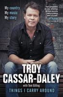 Things I Carry Around: The bestselling memoir from the ARIA Award-winning country music star 0733632114 Book Cover