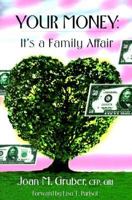 Your Money: It's a Family Affair 1884363091 Book Cover