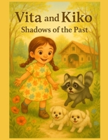 "Vita and Kiko: Shadows of the Past" B0FDKQTDPW Book Cover