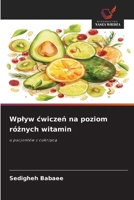 Wplyw cwiczen na poziom róznych witamin (Polish Edition) 6202377321 Book Cover