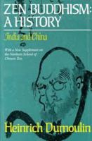 Zen Buddhism: A History, India & China 0941532895 Book Cover